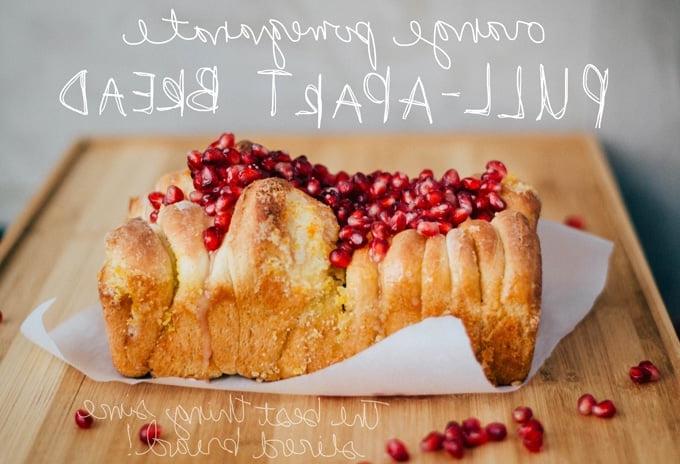 Orangen-Granatapfel Zupfbrot (2 Arten) 2 Orangen-Granatapfel-Zupfbrot