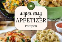 50+ Effortless Appetizer Recipes