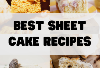 Sheet Cake Basics & Must-Try Recipes