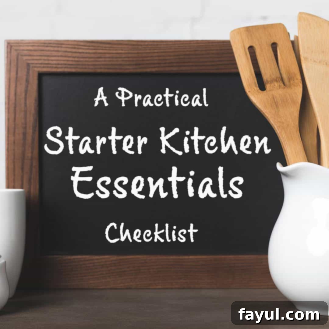 Essential Kitchen Gear for First-Time Cooks 2 photo of a chalkboard that says 'a practical starter kitchen essentials list' placed next to a white pitcher filled with wood utensils.