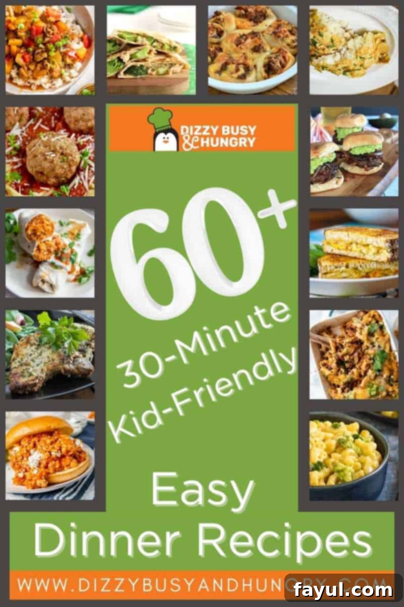 Pictures of various dinners with the text 60 plus 30-Minute Kid-Friendly Easy Dinner Recipes.
